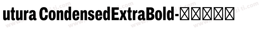 utura CondensedExtraBold字体转换